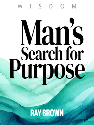 cover image of Man's Search for Purpose